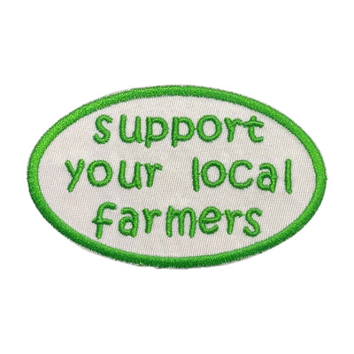 Support Your Local Farmers, Embroidered Iron on Patch