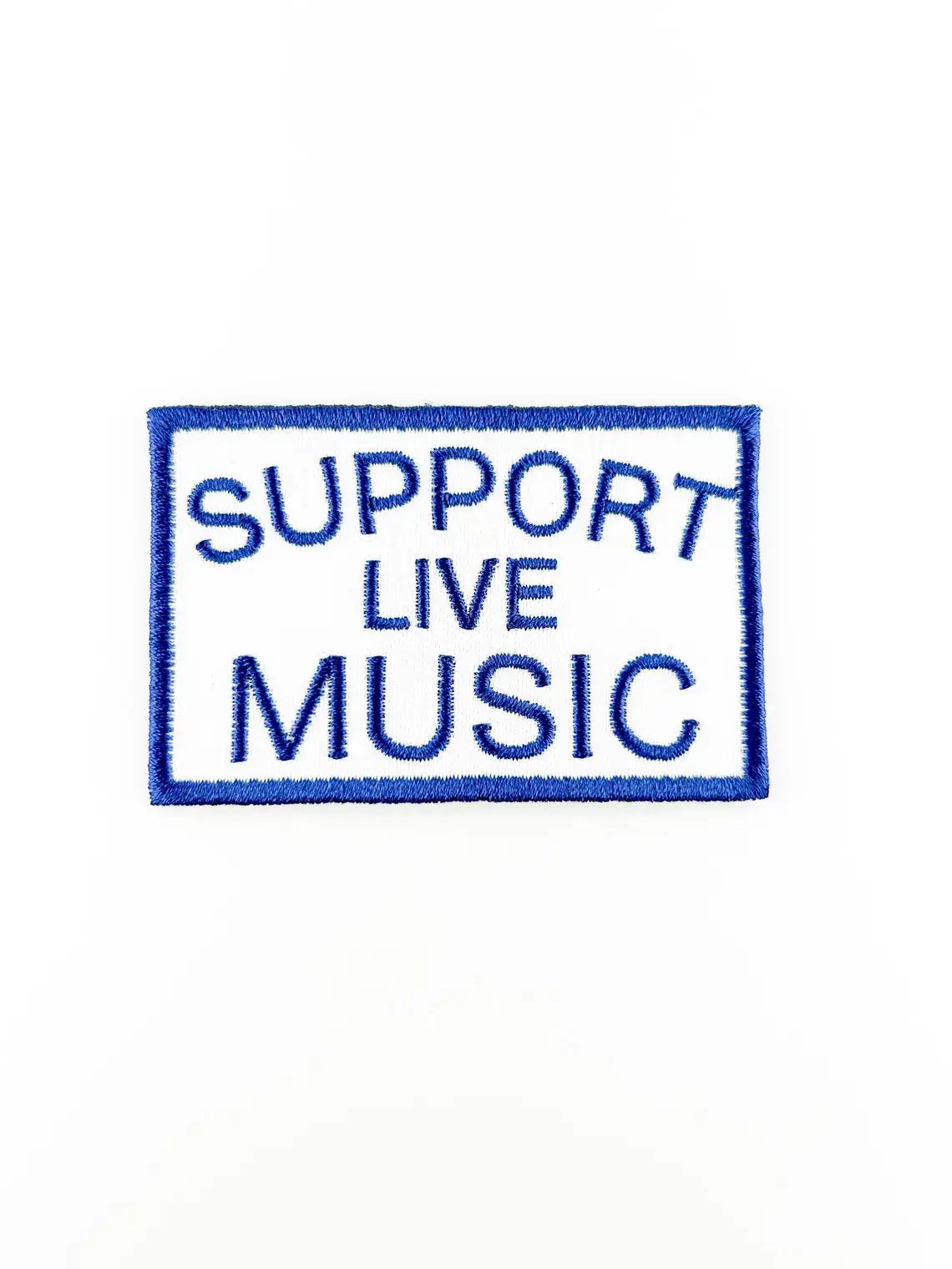Support Live Music Embroidered Iron On Patch