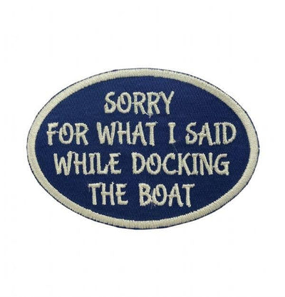 Sorry For What I Said While Docking the Boat Iron on Patch - Diamonds & Rust